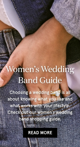 Women's wedding band guide. Choosing a wedding band is all about knowing what you like and what works with your lifestyle. Check out our women’s wedding band shopping guide.