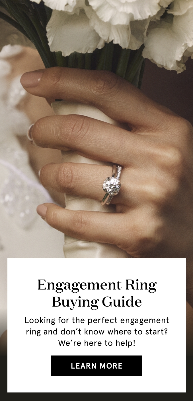 Engagement Ring Buying Guide - Looking for an engagement ring and don't know where to start? We are here to help!