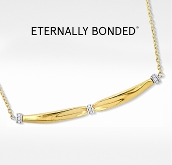 Eternally Bonded - Discover the styles that symbolize the ties that bind us to the ones we will always love with the Eternally Bonded collection.