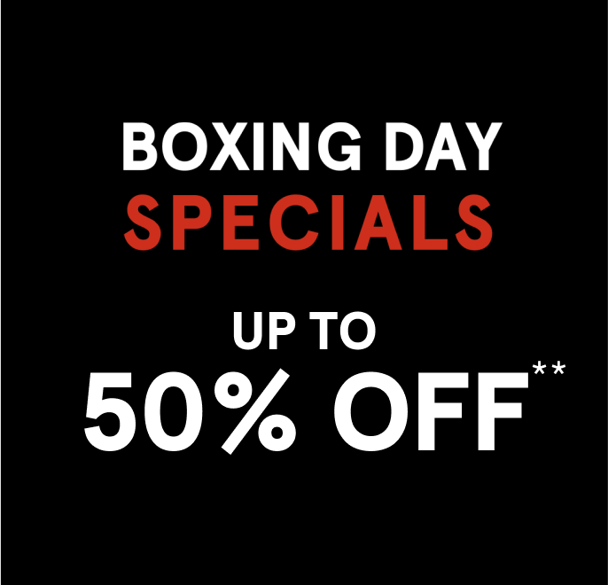 Boxing Day Specials Up To 50% Off** 