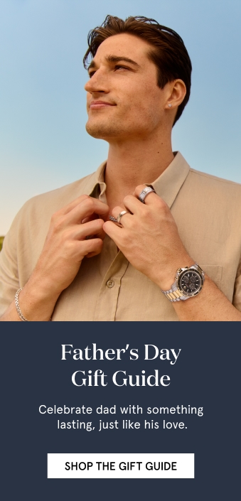Father's Day Gift Guide. Celebrate dad with something lasting, just like his love.