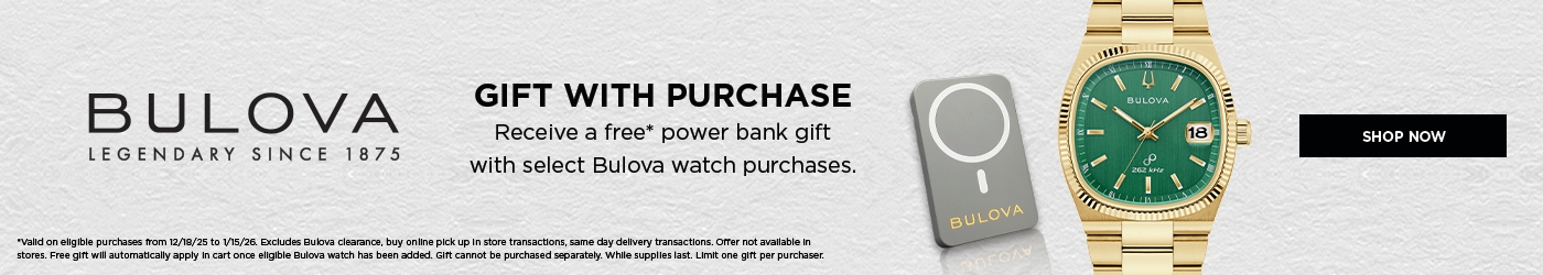 Bulova - Gift with purchase. Receive a free* power bank gift with select Bulova watch purchases. Shop Now.